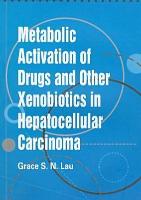 &#8203,metabolic Activation of Drugs and Other Xenobiotics in Hepatocellular Carcinoma