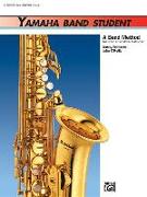 Yamaha Band Student, Bk 1: B-Flat Tenor Saxophone