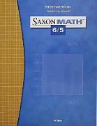 Saxon Math 6/5: Intervention Teaching Guide 2004