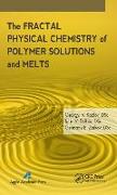 The Fractal Physical Chemistry of Polymer Solutions and Melts