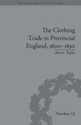 The Clothing Trade in Provincial England, 1800–1850