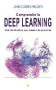 Comprendre Le Deep Learning: Une Introduction Aux Réseaux de Neurones