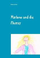 Marlene und die Flumsy