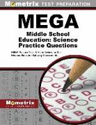 Mega Middle School Education: Science Practice Questions: Mega Practice Tests & Exam Review for the Missouri Educator Gateway Assessments