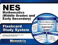 NES Mathematics (Middle Grades and Early Secondary) Flashcard Study System: NES Test Practice Questions & Exam Review for the National Evaluation Seri