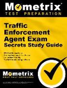 Traffic Enforcement Agent Exam Secrets Study Guide: NYC Civil Service Exam Practice Questions & Test Review for the New York City Traffic Enforcement