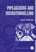 Pipejacking and Microtunnelling