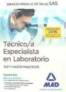 Técnico-a Especialista en Laboratorio, Servicio Andaluz de Salud. Test y casos prácticos