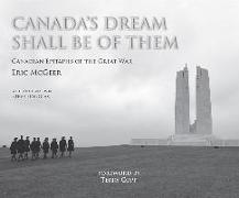 Canada's Dream Shall Be of Them: Canadian Epitaphs of the Great War