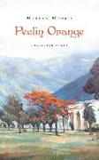 Peelin Orange: Collected Poems