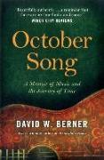 October Song: A Memoir of Music and the Journey of Time