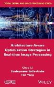 Architecture-Aware Optimization Strategies in Real-Time Image Processing