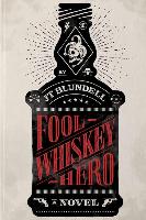 FOOL WHISKEY HERO