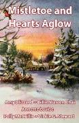 Mistletoe and Hearts Aglow