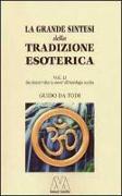 La grande sintesi della tradizione esoterica