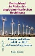 Deutschland im Visier der anglo-amerikanischen Hochfinanz