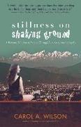 Stillness on Shaking Ground – A Woman`s Himalayan Journey Through Love, Loss, and Letting Go
