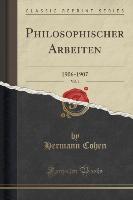 Philosophischer Arbeiten, Vol. 1