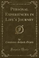 Personal Experiences in Life's Journey (Classic Reprint)