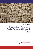 Trusteeship, Corporate Social Responsibility and Peace