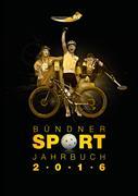 Bündner Sport Jahrbuch 2016