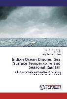 Indian Ocean Dipoles, Sea Surface Temperature and Seasonal Rainfall