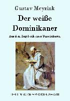 Der weiße Dominikaner
