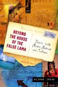 Beyond the House of the False Lama