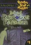 The Ghost of Pickpocket Plantation