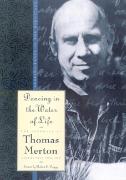 The Journals of Thomas Merton.1963-65 - Dancing in the Water of Life: Seeking Peace in the Hermitage