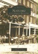 Natchez: City Streets Revisited