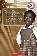 Ruby Bridges Goes to School: My True Story