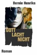 Gott lacht nicht