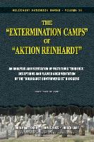 The "Extermination Camps" of "Aktion Reinhardt" - Part 2