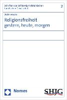 Religionsfreiheit gestern, heute, morgen