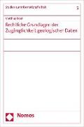 Rechtliche Grundlagen der Zugänglichkeit geologischer Daten