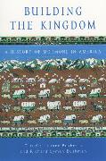 Building the Kingdom: A History of Mormons in America