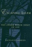 Escaping Salem: The Other Witch Hunt of 1692