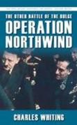 The Other Battle of the Bulge: Operation Northwind