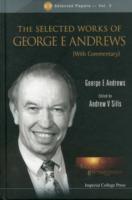 Selected Works of George E Andrews, the (with Commentary)