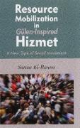 Resource Mobilization in Gulen-Inspired Hizmet: A New Type of Social Movement