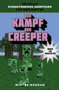 Der Kampf der Creeper - Roman für Minecrafter