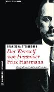 Der Werwolf von Hannover - Fritz Haarmann