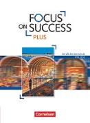 Focus on Success PLUS, Berufliche Oberschule: FOS/BOS, B1/B2: 11./12. Jahrgangsstufe, Schülerbuch