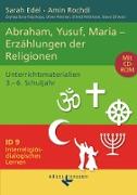 Interreligiös-dialogisches Lernen ID 9. 9./10. Schuljahr. Lehrer der Religionen. Unterrichtsmaterialien mit CD-ROM