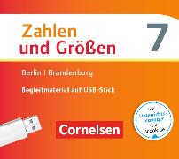 Zahlen und Größen - Berlin und Brandenburg. 7. Schuljahr - Begleitmaterial auf USB-Stick