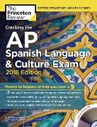 Cracking the AP Spanish Language & Culture Exam with Audio CD, 2018 Edition: Proven Techniques to Help You Score a 5