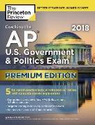 Cracking the AP U.S. Government and Politics Exam 2018