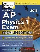 Cracking the AP Physics 1 Exam 2018