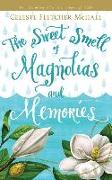 The Sweet Smell of Magnolias and Memories